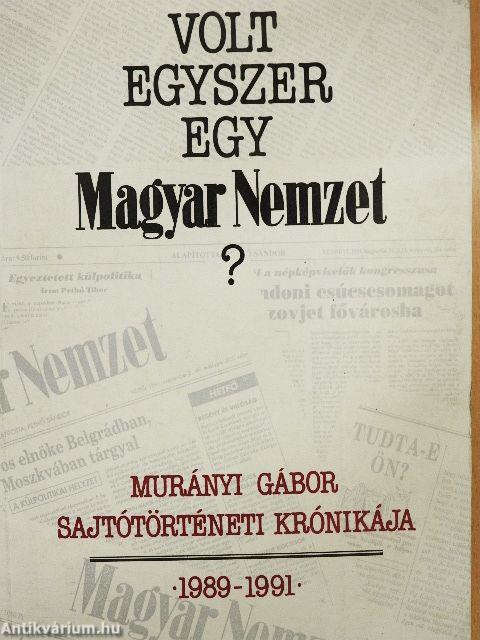 Volt egyszer egy Magyar Nemzet?