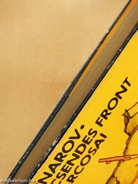 A csendes front harcosai