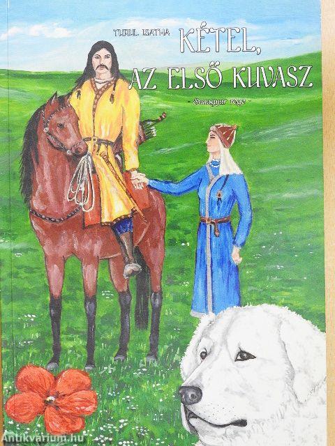 Kétel, az első kuvasz