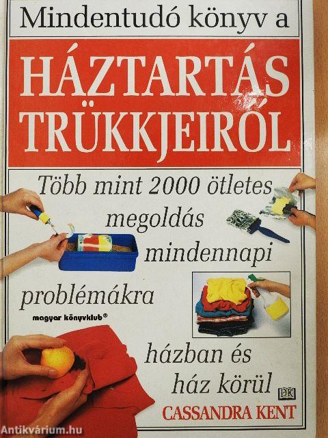 Mindentudó könyv a háztartás trükkjeiről
