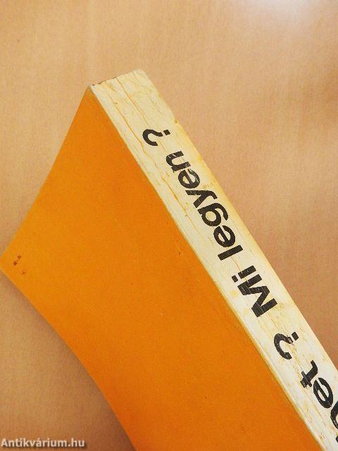 Mi lehet? Mi legyen?