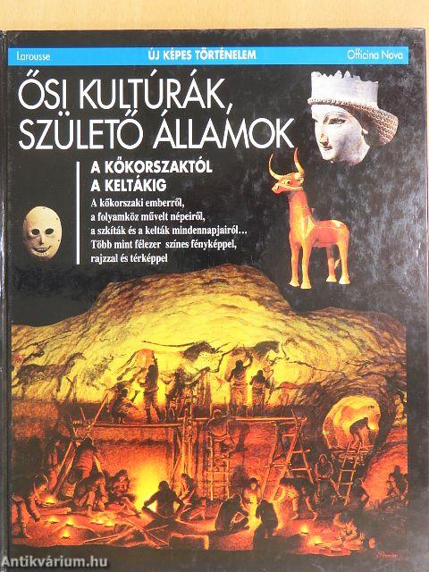 Ősi kultúrák, születő államok