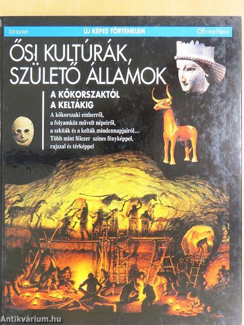 Ősi kultúrák, születő államok