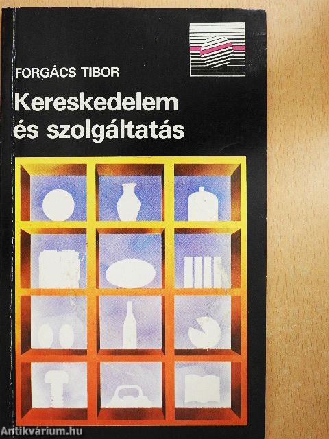 Kereskedelem és szolgáltatás