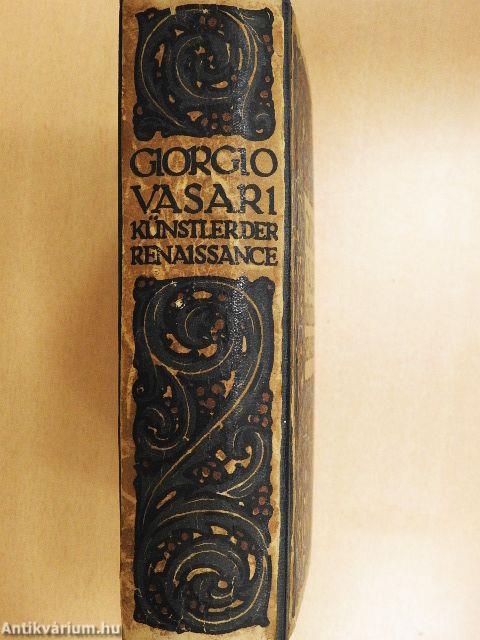 Lebensbeschreibungen der Ausgezeichnetsten Maler bildhauer und Architekten der Renaissance