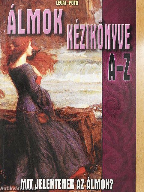 Álmok kézikönyve A-Z