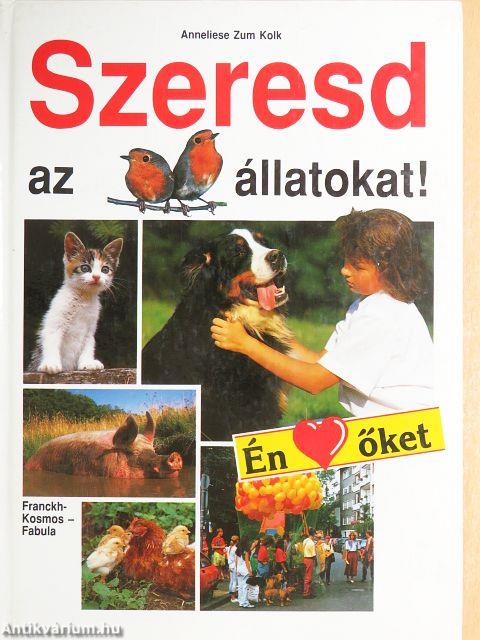 Szeresd az állatokat!