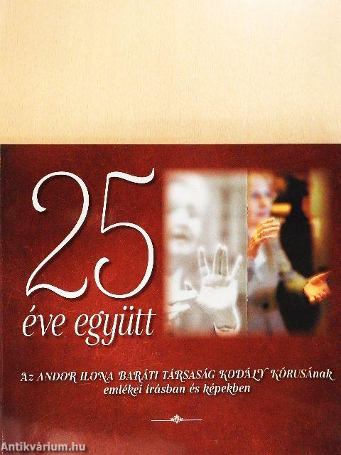 25 éve együtt