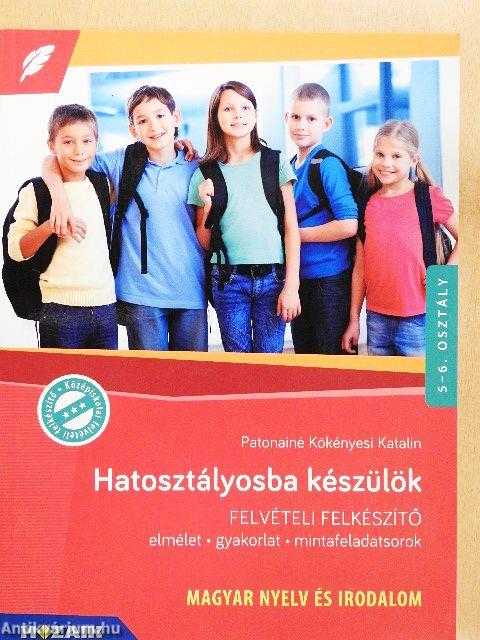 Hatosztályosba készülök-Magyar nyelv és irodalom