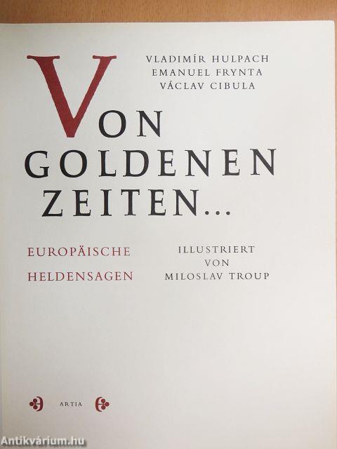 Von Goldenen Zeiten...