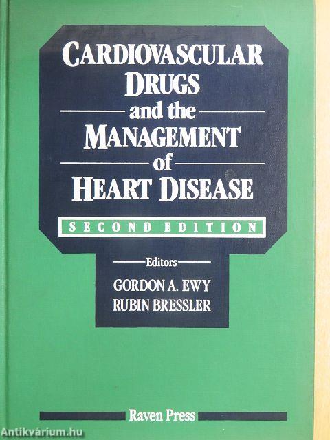 Cardiovascular Drugs and the Management of Heart Disease