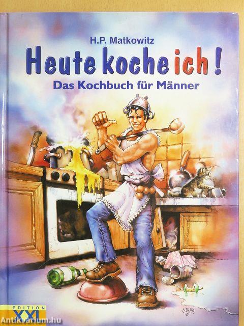Heute koche ich!