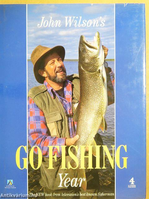 John Wilson's Go Fishing Year
