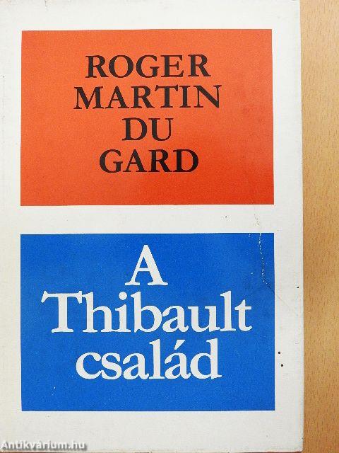 A Thibault család I-II.