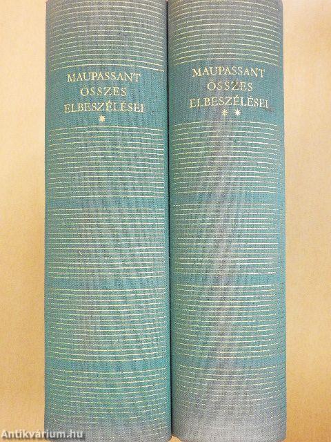 Guy de Maupassant összes elbeszélései I-II.