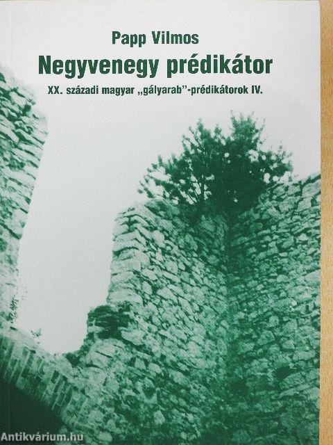 Negyvenegy prédikátor IV.