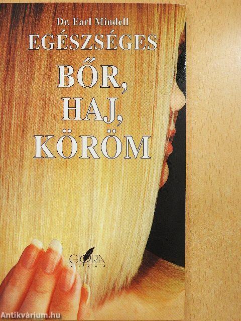 Egészséges bőr, haj, köröm