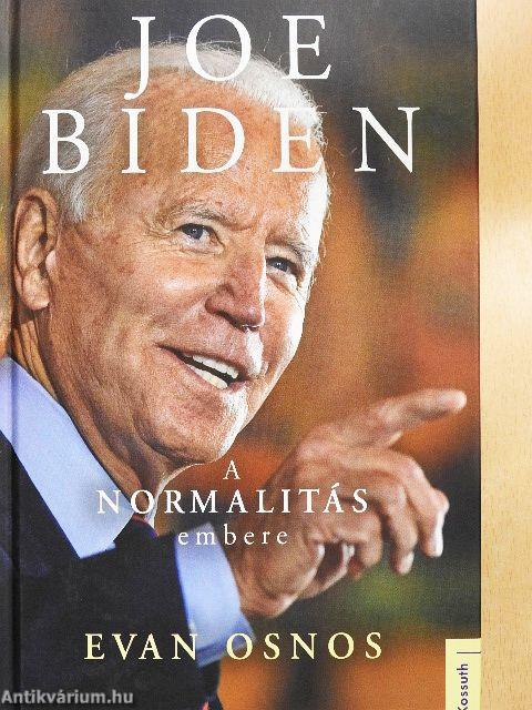 Joe Biden - A normalitás embere