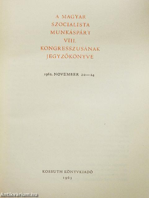 A Magyar Szocialista Munkáspárt VIII. kongresszusának jegyzőkönyve