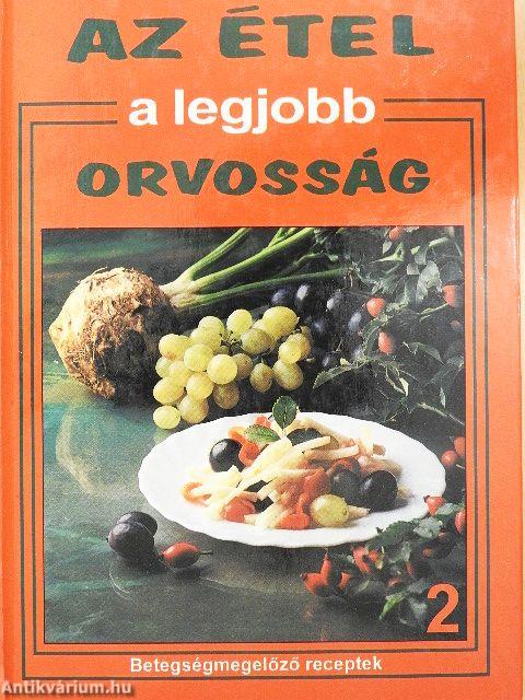 Az étel a legjobb orvosság 2.