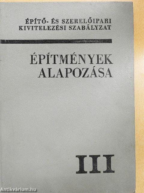 Építő- és szerelőipari kivitelezési szabályzat III.