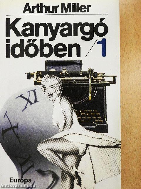 Kanyargó időben 1-2.