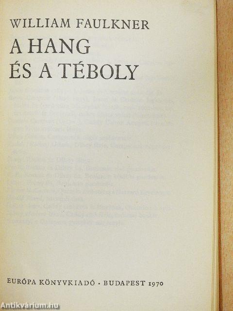 A hang és a téboly