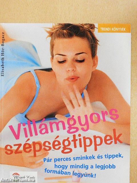 Villámgyors szépségtippek