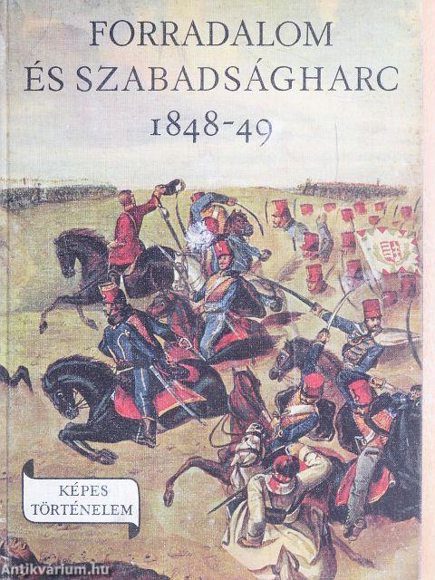Forradalom és szabadságharc 1848-49