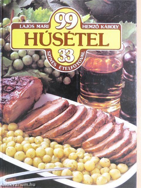99 húsétel 33 színes ételfotóval