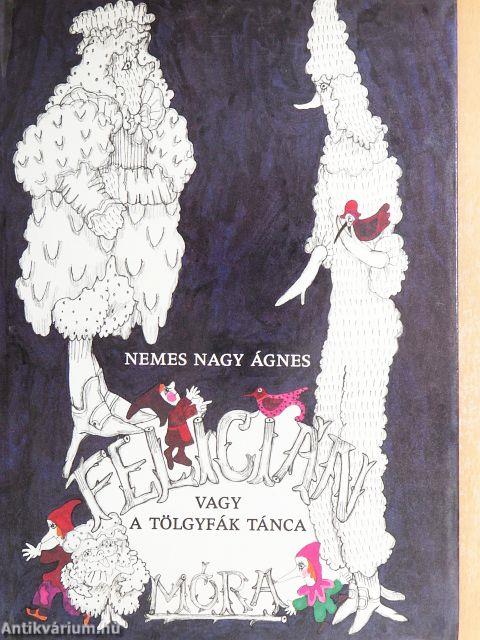Felicián vagy a tölgyfák tánca