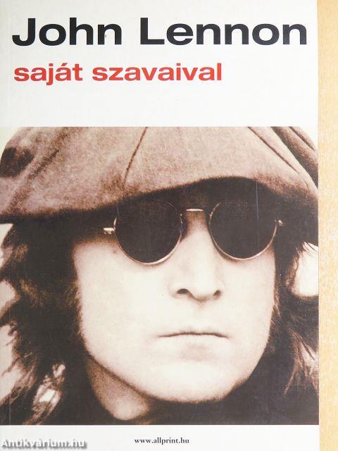 John Lennon saját szavaival