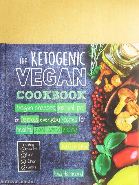 The Ketogenic Vegan Cookbook