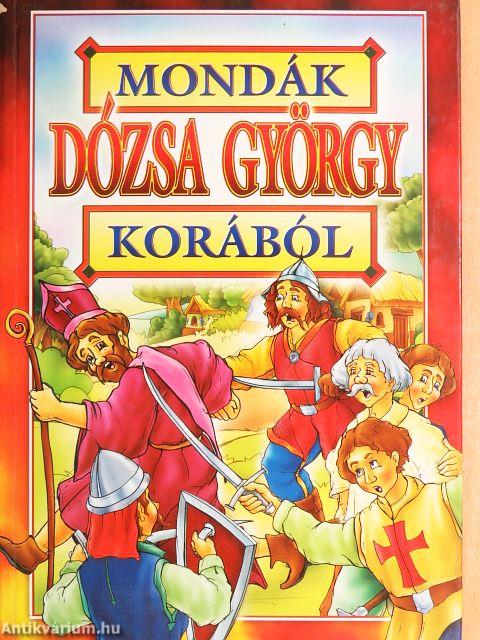 Mondák Dózsa György korából