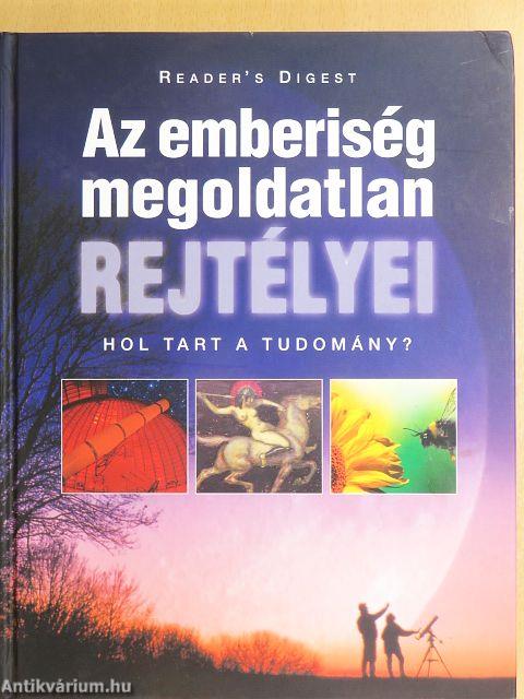 Az emberiség megoldatlan rejtélyei