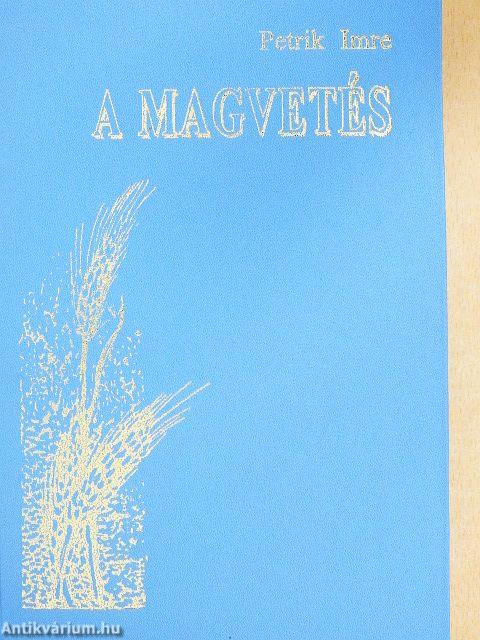 A magvetés