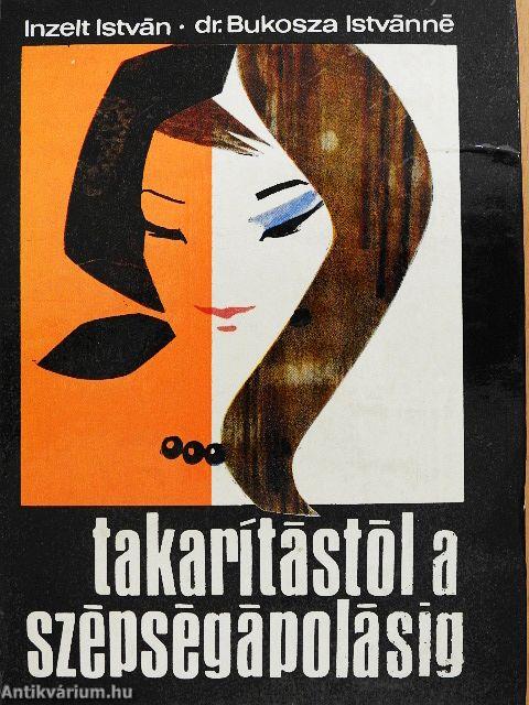 Takarítástól a szépségápolásig