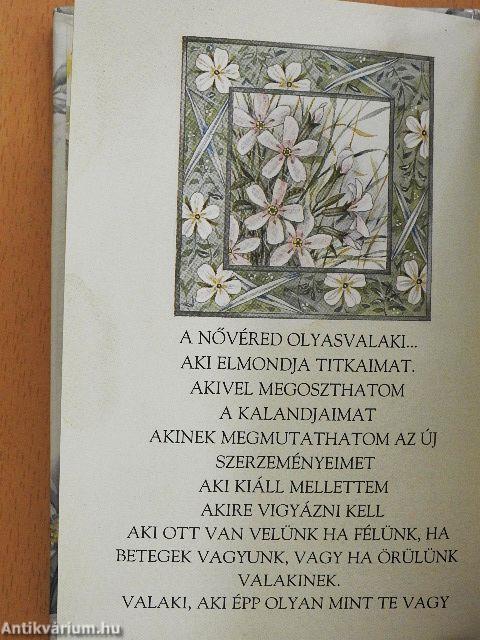 Örök emlékül, sok szeretettel Nővéremnek