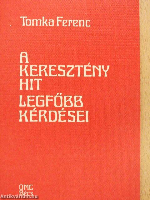 A keresztény hit legfőbb kérdései