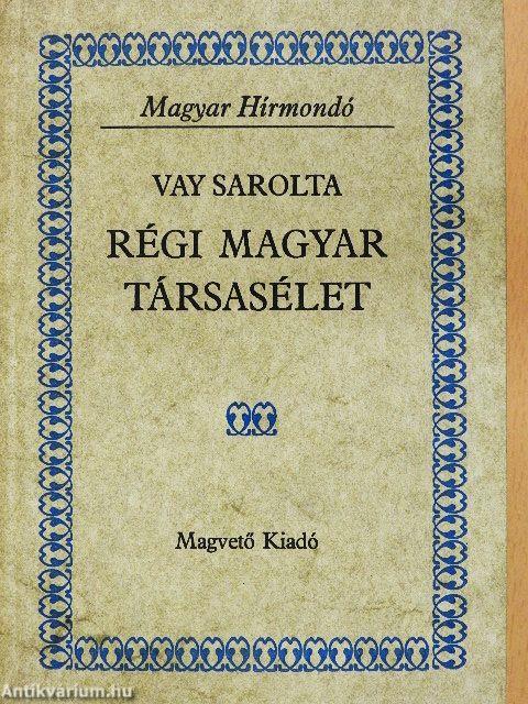Régi magyar társasélet