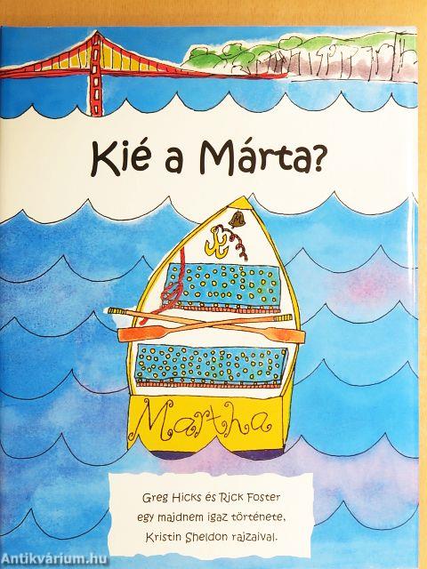 Kié a Márta?