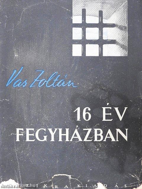 Tizenhat év fegyházban
