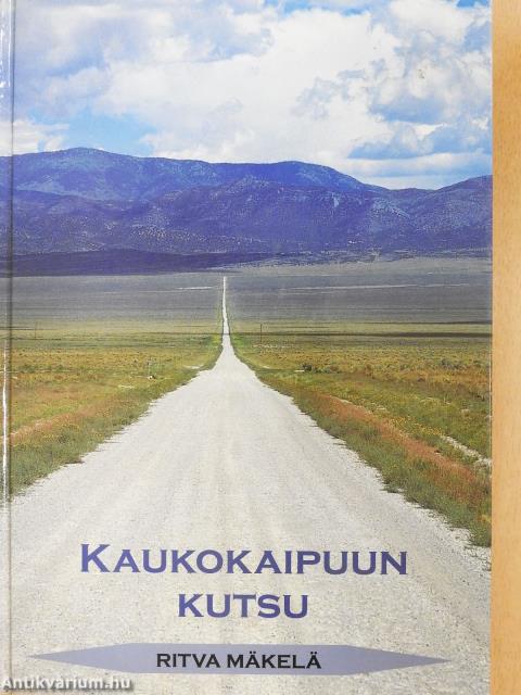 Kaukokaipuun kutsu (dedikált példány)