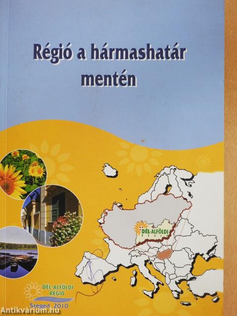 Régió a hármashatár mentén (dedikált példány)