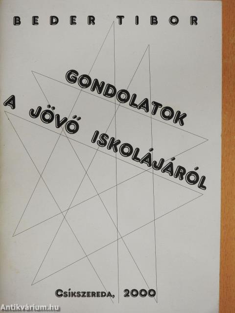 Gondolatok a jövő iskolájáról (dedikált példány)