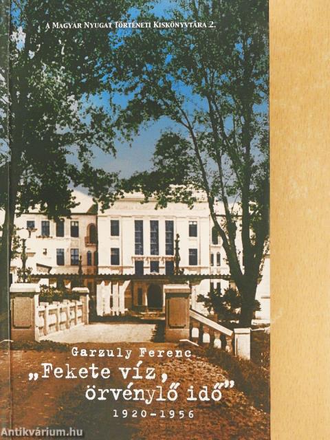 "Fekete víz, örvénylő idő" (dedikált példány)