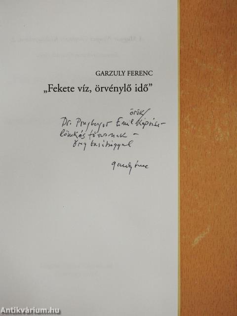 "Fekete víz, örvénylő idő" (dedikált példány)