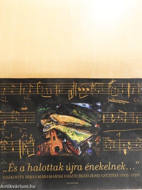 "És a halottak újra énekelnek..."