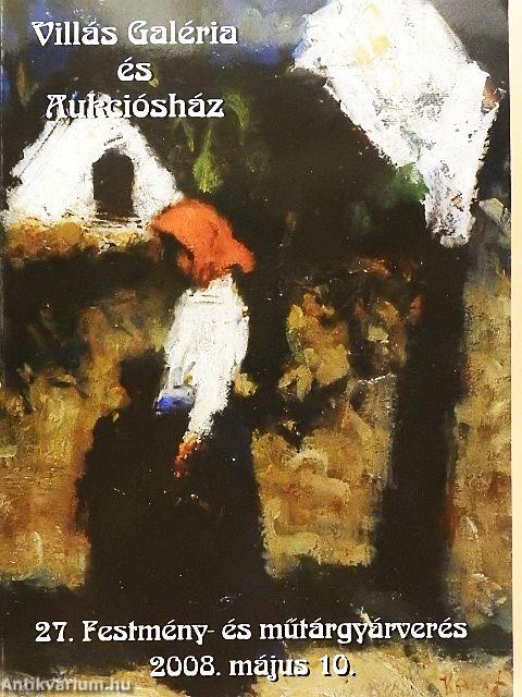 Villás Galéria és Aukciósház 27. Festmény- és műtárgyárverés