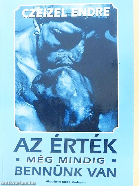 Az érték még mindig bennünk van